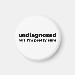 Odiagnostiserad, men jag är säker på söt magnet