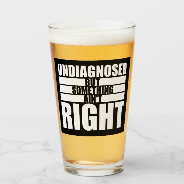 Odiagnostiserad Men Något Är Inte Rätt Roligt Skäm Glaskopp (Framsida fylld)