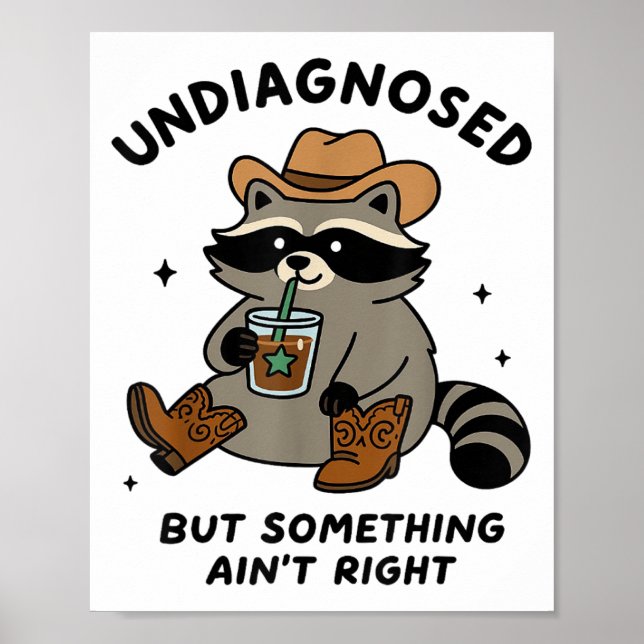 Odiagnostiserad men soing Aint Höger Cowboy Raccoo Poster (Framsidan)