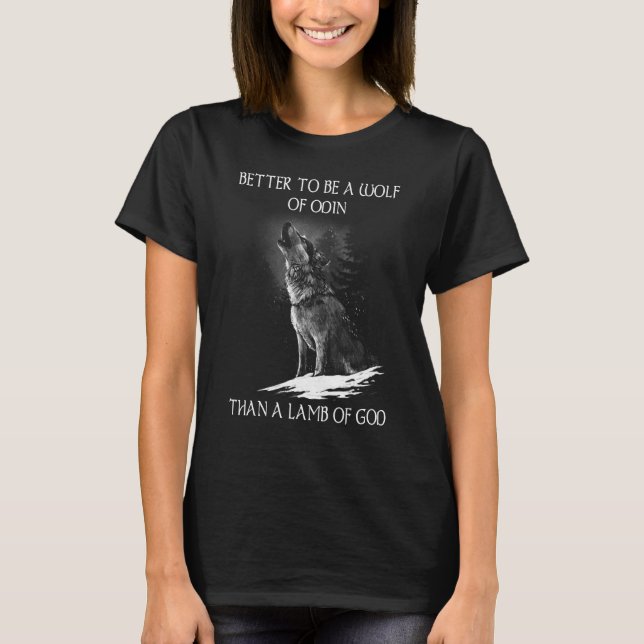 Odins Vargar Valhalla Shieldmaiden Bättre att vara T Shirt (Framsida)