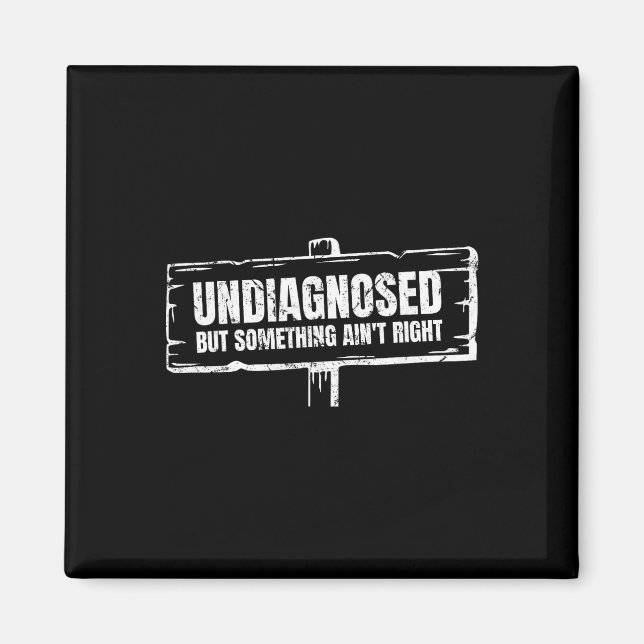 Odjdiagnostiserad Men Något Är Inte Rätt Roligt Ps Magnet (Framsidan)