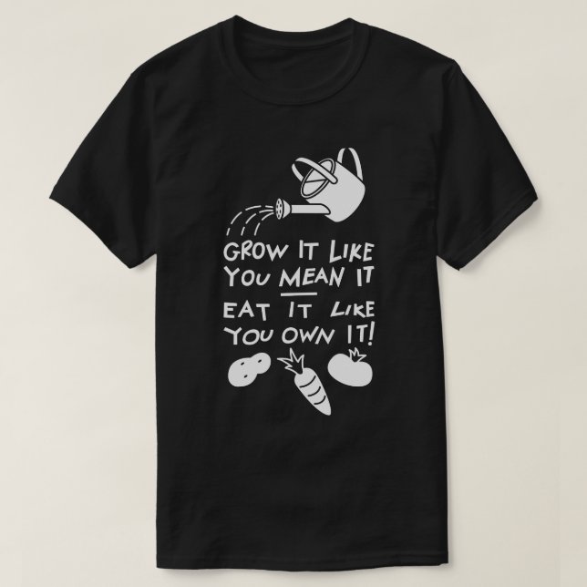Odla det! Ät det! T Shirt (Design framsida)