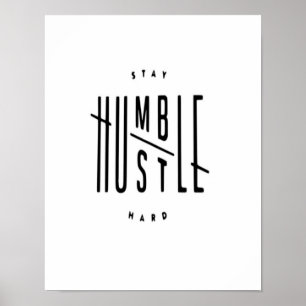 Ödmjuk Hustleaffisch Poster