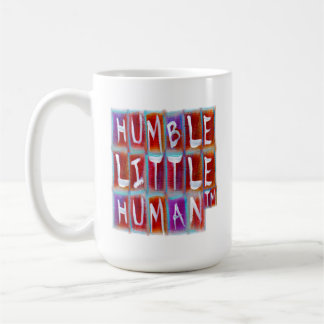 Ödmjuk liten människa (TM) Kaffemugg