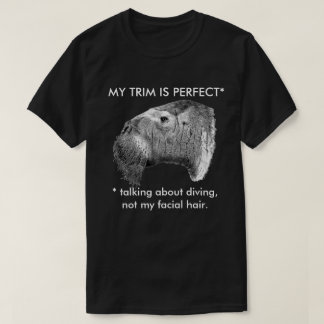 Odobenusrosmarus - min klippning är perfekt t-shirt