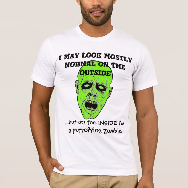 Odöda Zombie Head - roliga meningar - Mest normal T-shirt (Framsida)