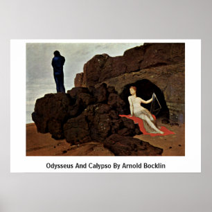 Odysseus och kalypso av Arnold Bocklin Poster