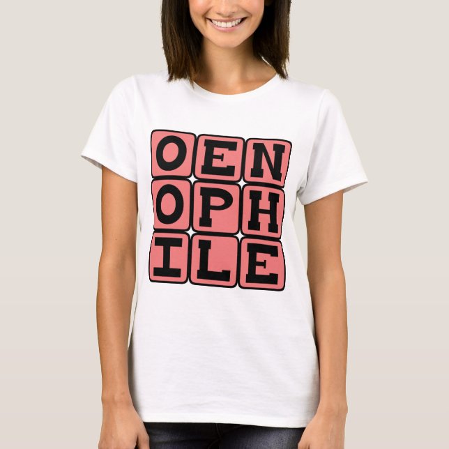 Oenephile, Vinkännare T Shirt (Framsida)