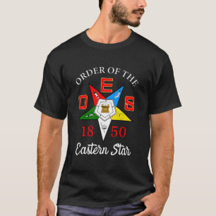 Oes 1850 Order Of The Eastern Star Oes Mor/Dottern T Shirt