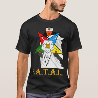 OES FATAL Sister with eyes mask Eastern Star Mothe T Shirt