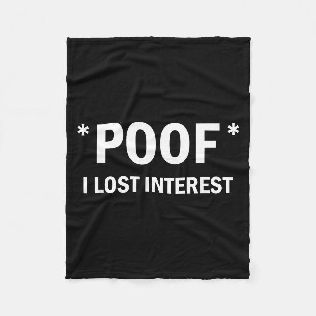 Of I Lost Interest Funny Quote  Fleecefilt (Framsidan)