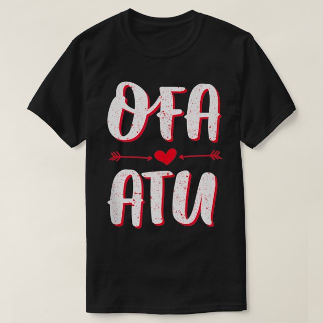 Ofa Atu  I Love You in Tongan Language Quote Valen T Shirt (Design framsida)