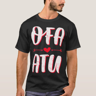Ofa Atu I Love You in Tongan Language Quote Valen T Shirt