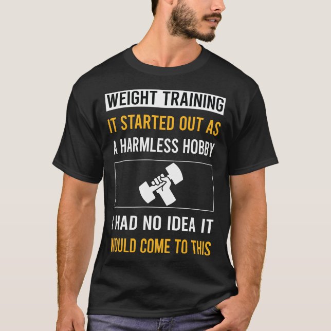 Ofarlig Hobby Styrketräning T Shirt (Framsida)