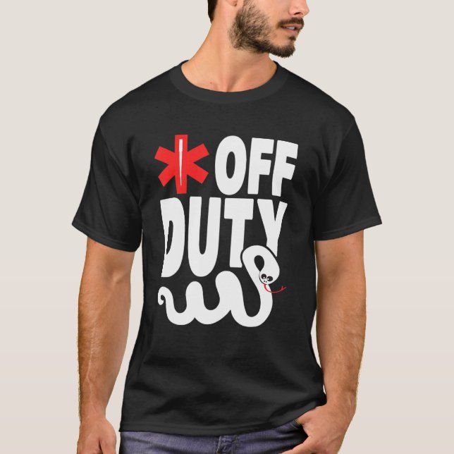 off Duty - Emt Ems Sjukvårdare T Shirt (Framsida)