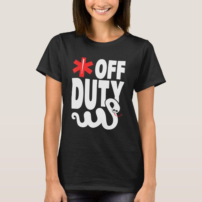 off Duty - Emt Ems Sjukvårdare T Shirt (Framsida)