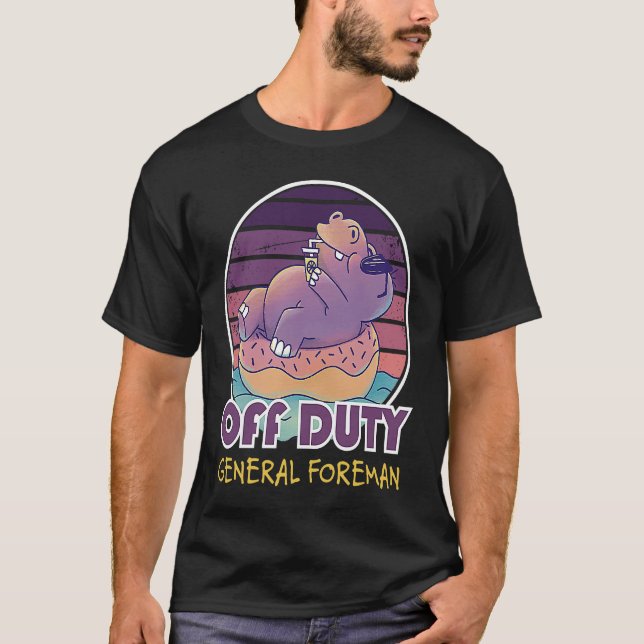 Off Duty General Foreman Job Coworker T Shirt (Framsida)