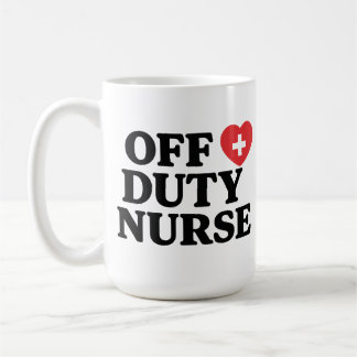 Off Duty Nurse Coffee Mugg