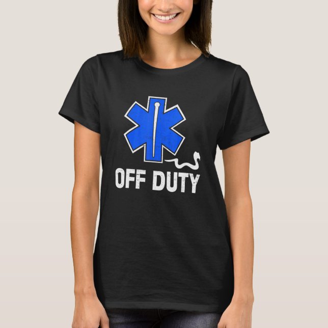 Off Duty Paramedic Medic Emergency First Responder T Shirt (Framsida)