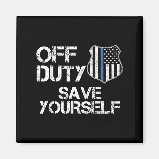 Off Duty Save Yourself Funny Lice Blue Line Gift  Magnet (Framsidan)