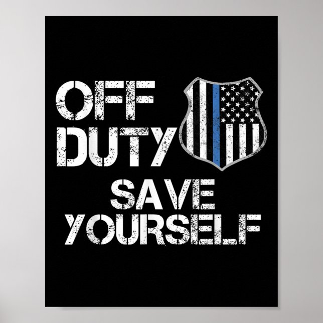 Off Duty Save Yourself Funny Lice Blue Line Gift  Poster (Framsidan)