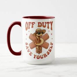 Off Duty Save Yourself Funny Nurse Medical Mugg
