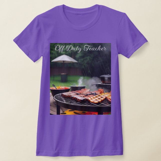 Off Duty Teacher Barbecue T-Shirt (Laydown)