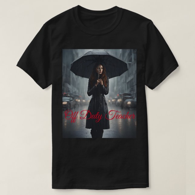Off Duty Teacher Rain Umbrella Rainrock T Shirt (Design framsida)
