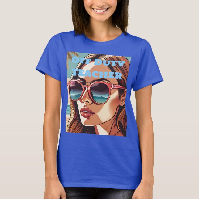 Off Duty Teacher Sunglasses T-Shirt (Framsida)
