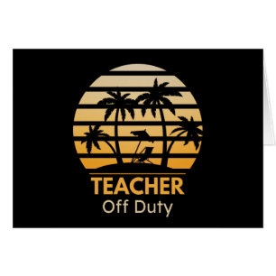 Off Duty Teacher T-Shirt Hälsningskort