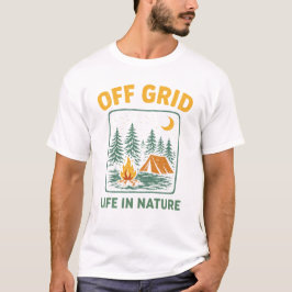 Off Grid – Life in Nature T Shirt
