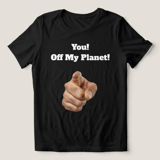 Off My Planet T-Shirt (Design Framsida)