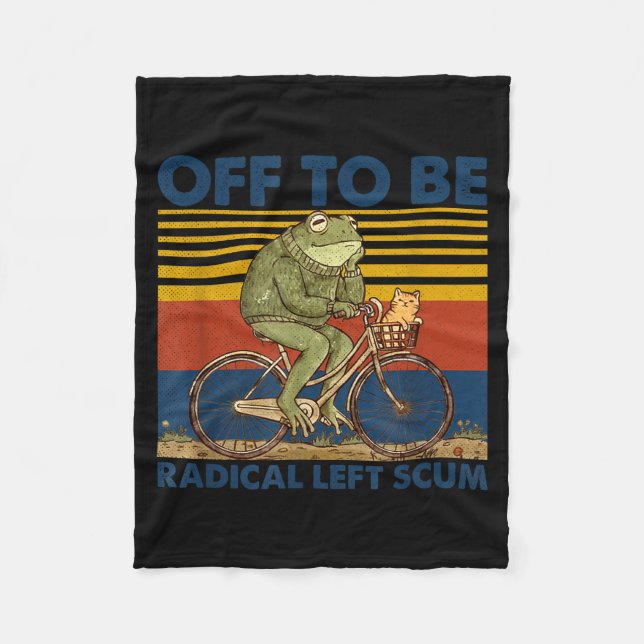 Off to be radical left scum frog riding bicycle fleecefilt (Framsidan)