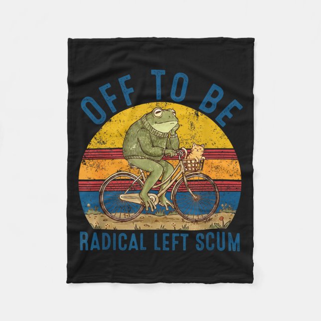 Off to be radical left scum frog riding bicycle fleecefilt (Framsidan)