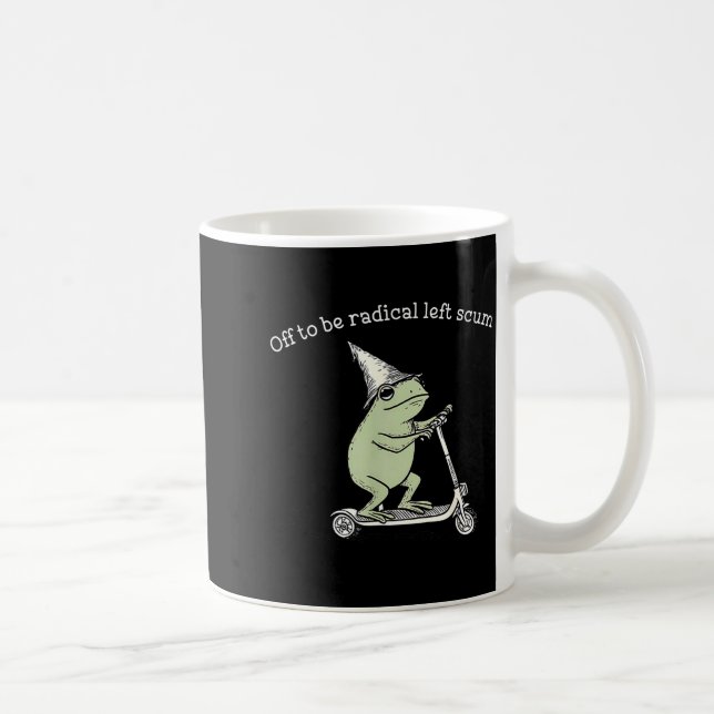 Off to be radical left scum funny meme frog kaffemugg (Höger)