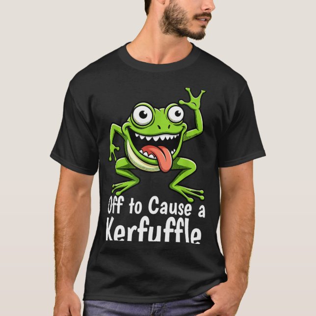 Off To Cause A Kerfuffle Funny Meme Frog Mischief  T Shirt (Framsida)