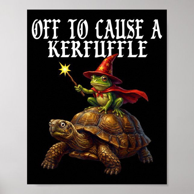 Off To Cause A Kerfuffle Funny Whimsical Frog Wiza Poster (Framsidan)