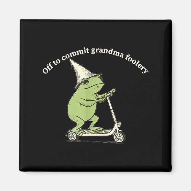 Off To Commit Grandma Foolery Funny Frog Meme  Magnet (Framsidan)