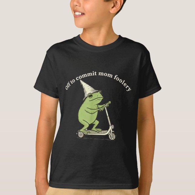 Off To Commit Mom Foolery Funny Frog Meme  T Shirt (Framsida)