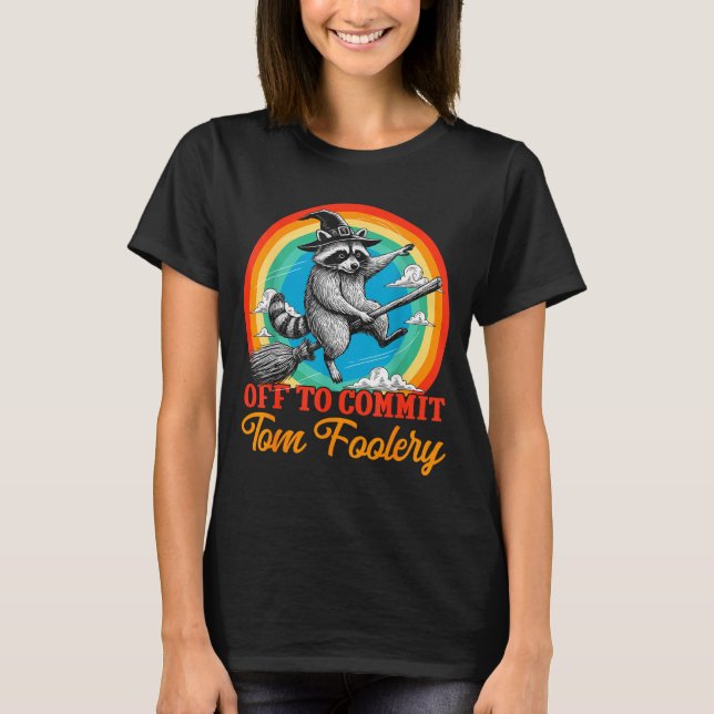 Off To Commit Tom Foolery Raccoon Funny Retro Desi T Shirt (Framsida)