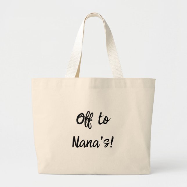 Off  to Nana's! Tote bag Jumbo Tygkasse (Framsidan)