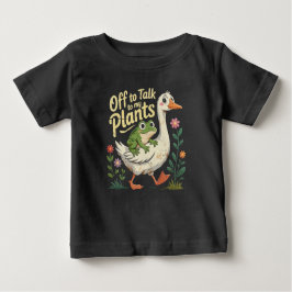 Off to Talk to My Plants – Cute Frog & Goose Baby T Shirt