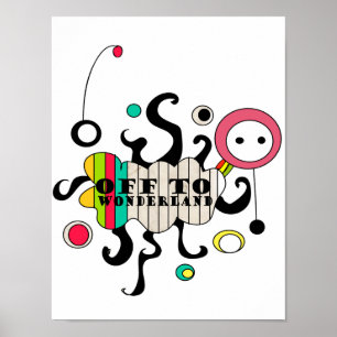 off to wonderland - print poster