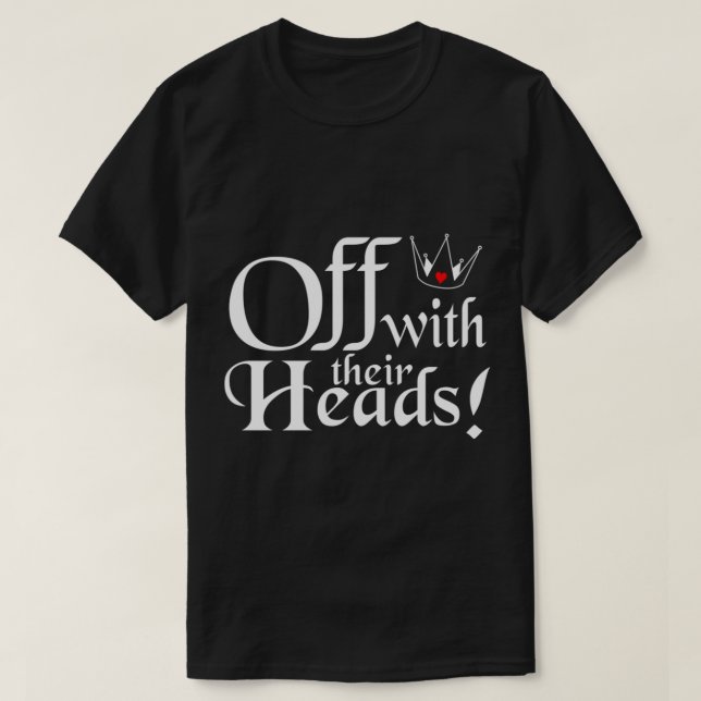 Off With Their Heads Classic T-Shirt (Design framsida)