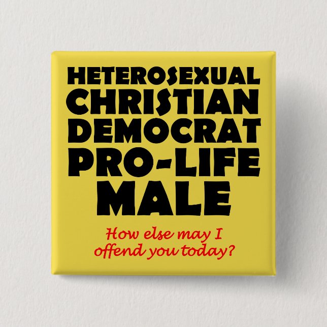 Offensiv Democrat Male Christian Button Pin Knapp (Framsida)