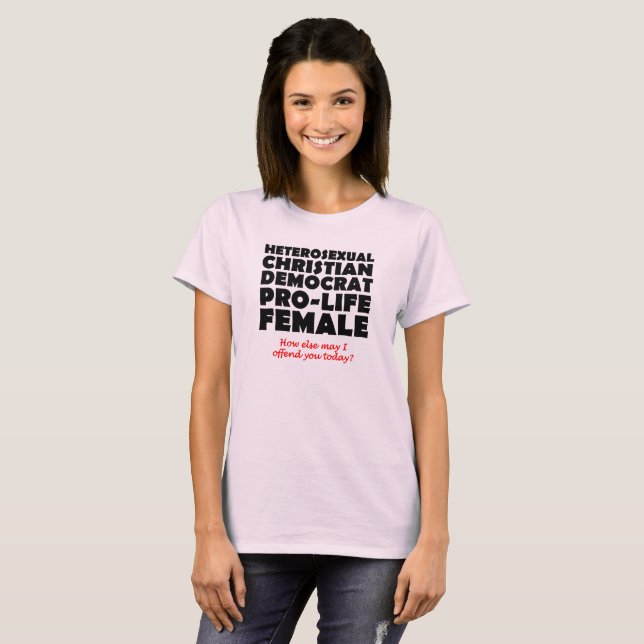 Offensiv demokrat Female Christian Shirt Humor Tee Shirt (Hel framsida)