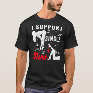 Offensiv Rude Strip Klubb Party I stöder Single T Shirt