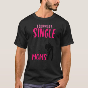Offensiv Rude Strip Klubb Party I stöder Single T Shirt
