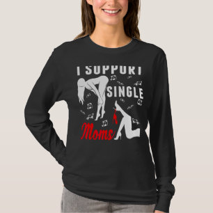 Offensiv Rude Strip Klubb Party I stöder Single T Shirt