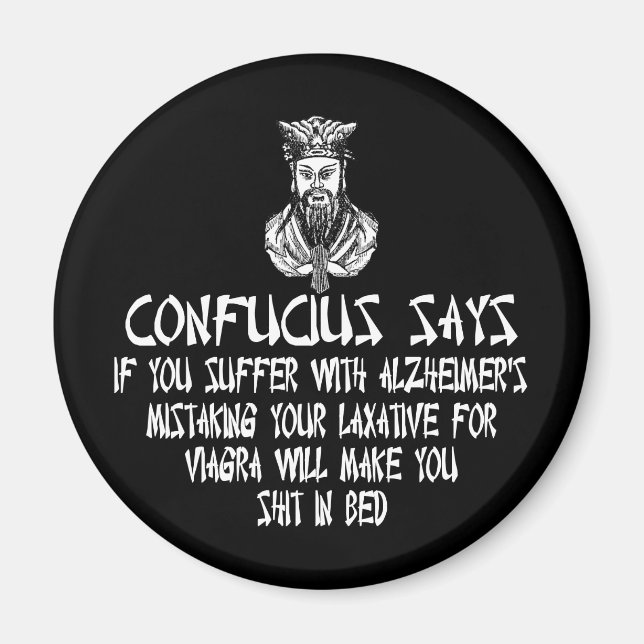 Offensiv slogan Confucius Magnet (Framsidan)